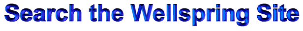 Search the Wellspring Site